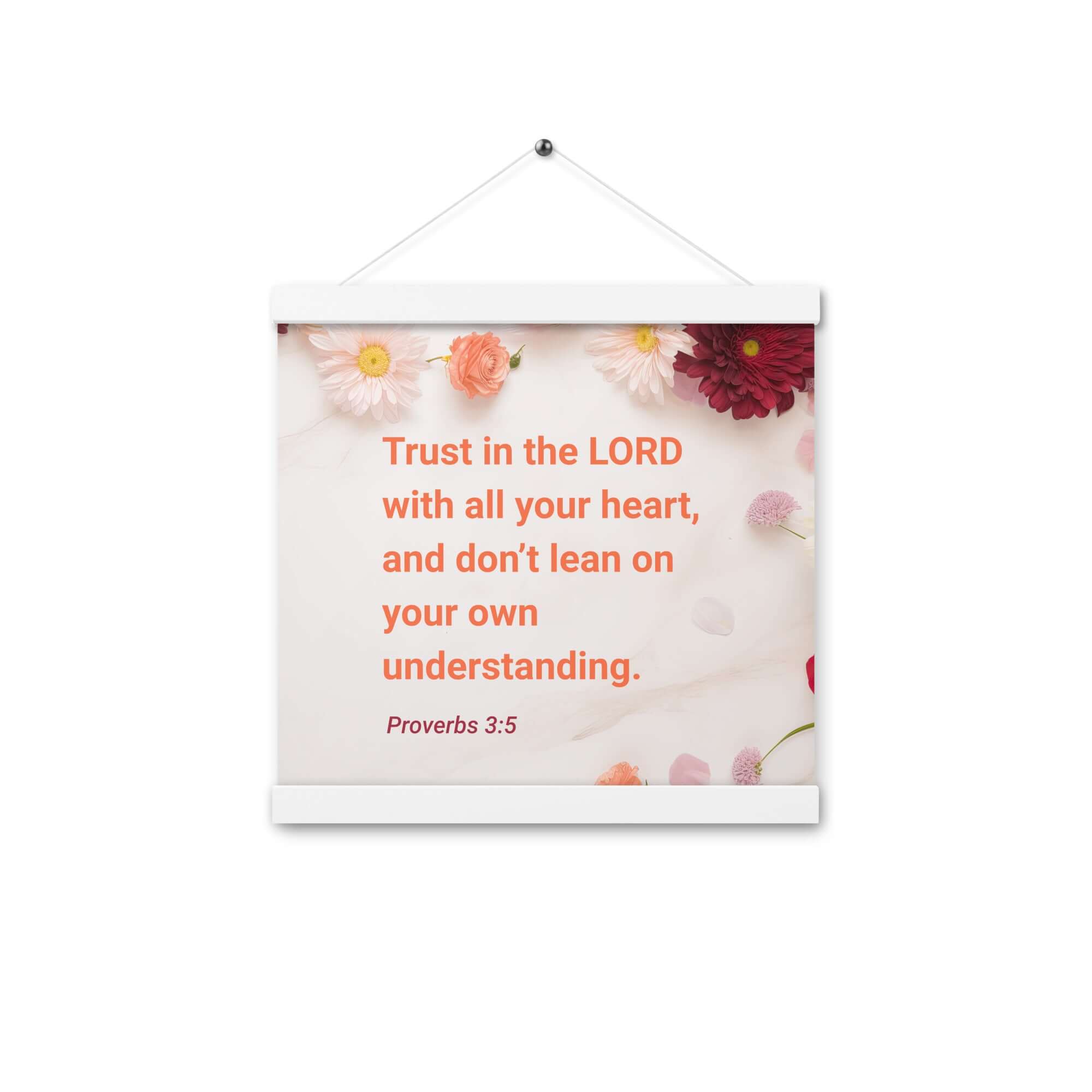 Prov 3:5 - Bible Verse, Trust in the LORD Enhanced Matte Paper Poster With Hanger