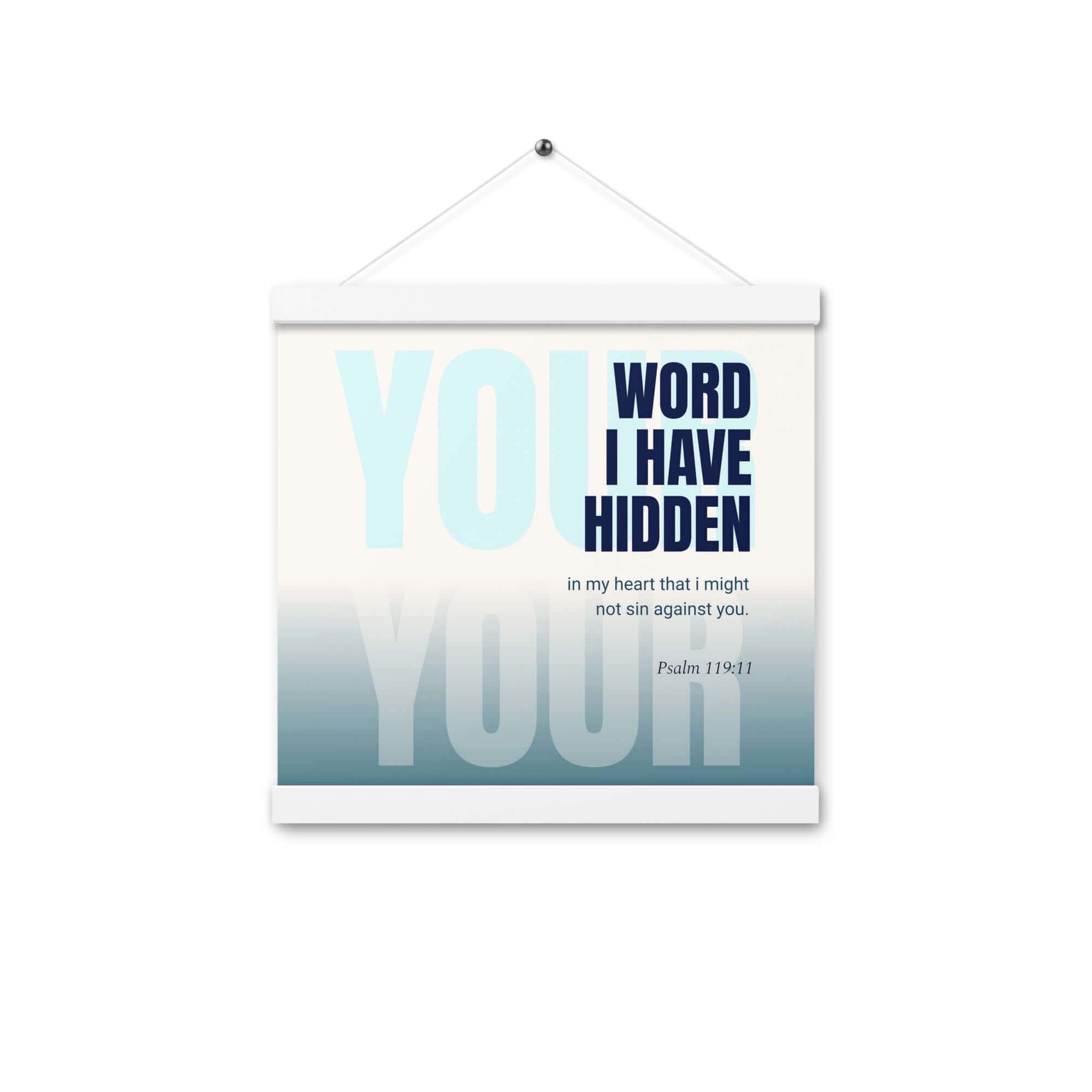 Psalm 119:11 - Bible Verse, hidden your word Enhanced Matte Paper Poster With Hanger