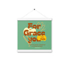 Eph 2:8 - Bible Verse, for by grace Enhanced Matte Paper Poster With Hanger