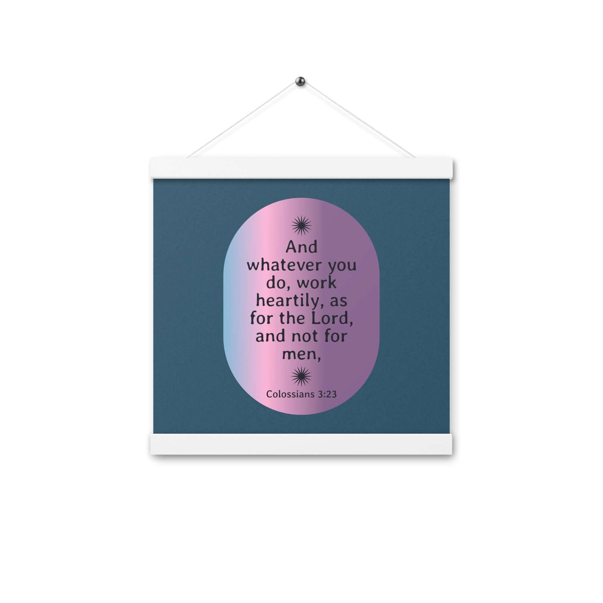 Col 3:23 - Bible Verse, work heartily Enhanced Matte Paper Poster With Hanger