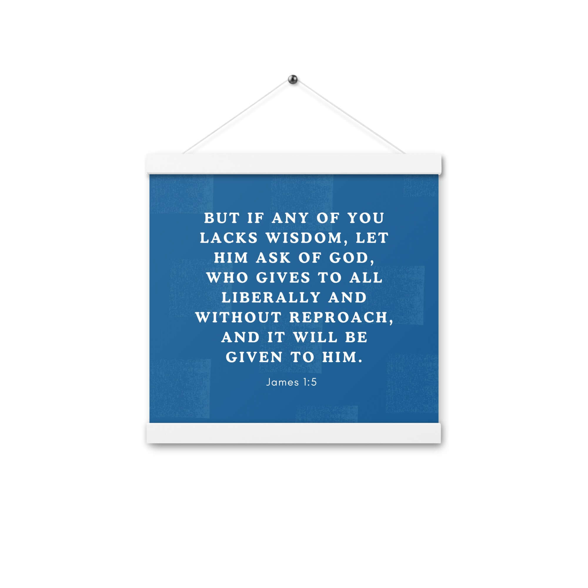 James 1:5 Bible Verse, gives to all Enhanced Matte Paper Poster With Hanger