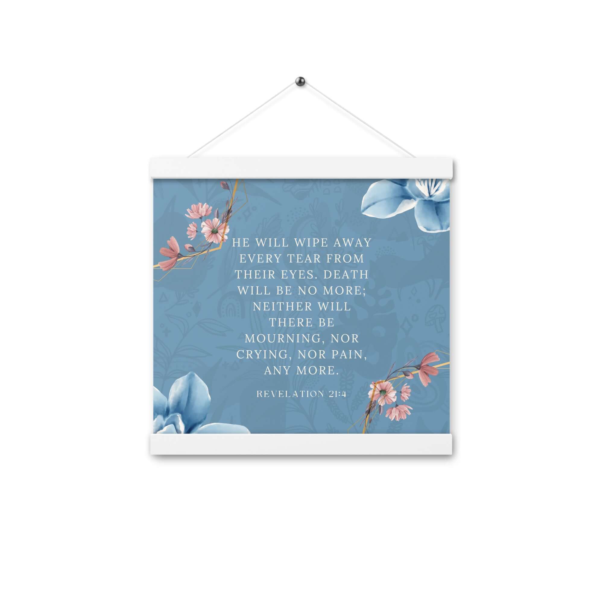 Revelation 21:4 Bible Verse, every tear Enhanced Matte Paper Poster With Hanger