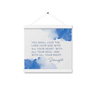 Deuteronomy 6:5 Bible Verse, your God Enhanced Matte Paper Poster With Hanger