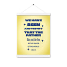 1 John 4:14 - Bible Verse, Savior of the world Enhanced Matte Paper Poster With Hanger