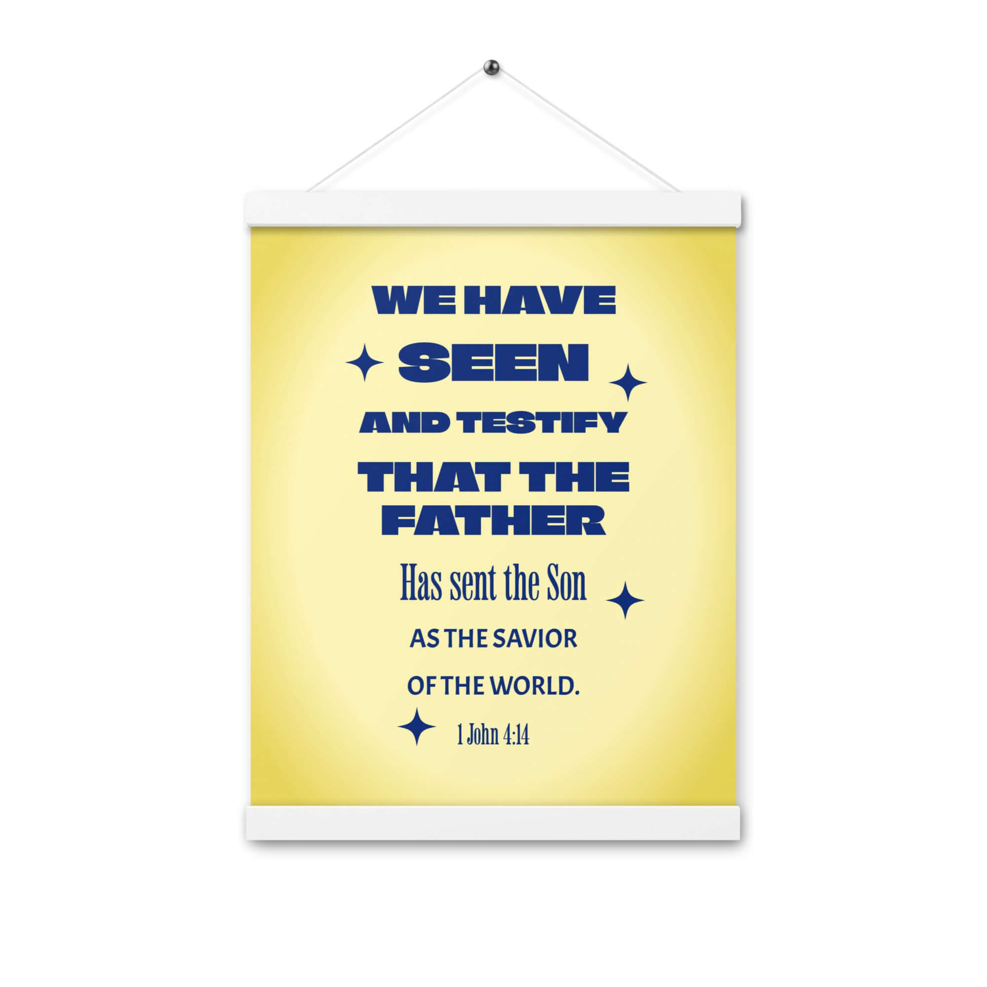 1 John 4:14 - Bible Verse, Savior of the world Enhanced Matte Paper Poster With Hanger