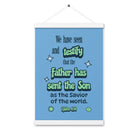 1 John 4:14 - Bible Verse, sent the Son Enhanced Matte Paper Poster With Hanger