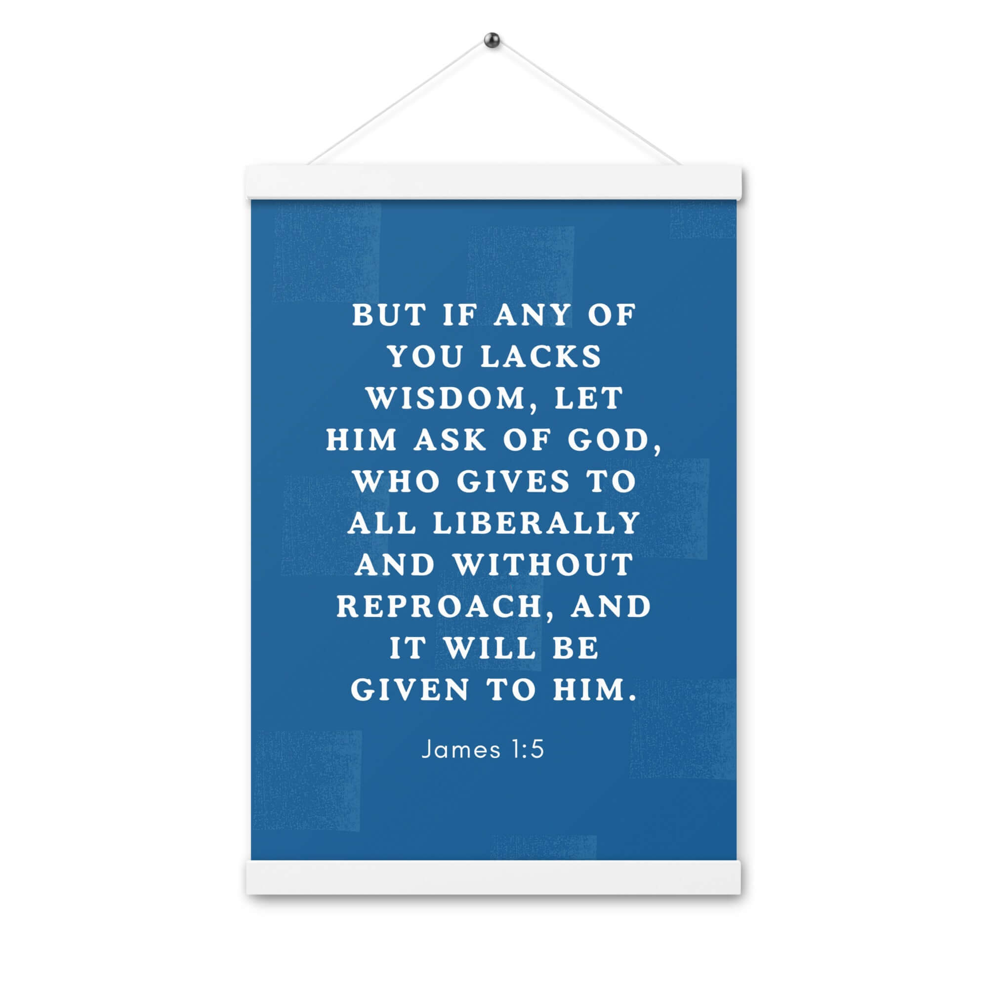 James 1:5 Bible Verse, gives to all Enhanced Matte Paper Poster With Hanger