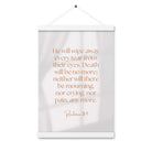 Revelation 21:4 Bible Verse, He will wipe Enhanced Matte Paper Poster With Hanger