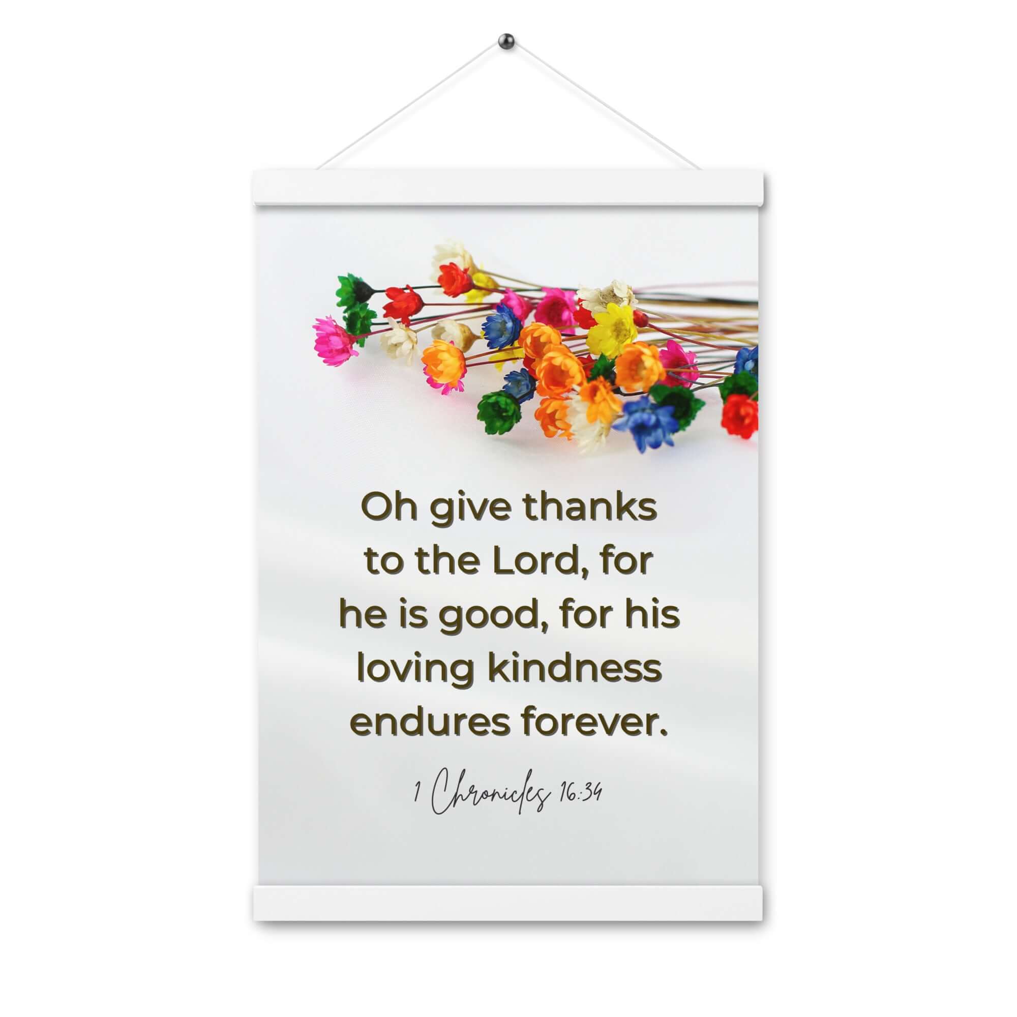 1 Chronicles 16:34 Bible Verse, give thanks Enhanced Matte Paper Poster With Hanger