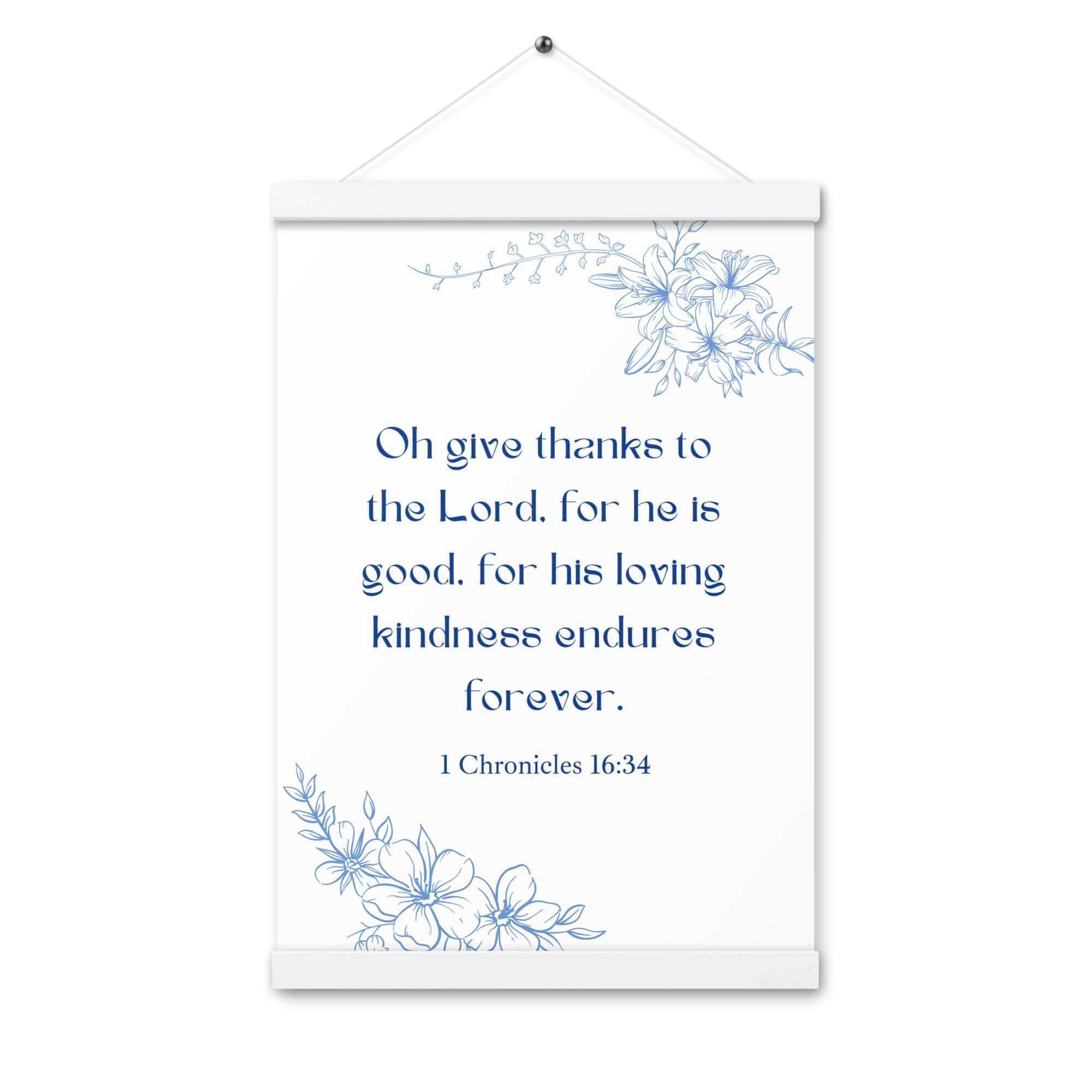 1 Chronicles 16:34 Bible Verse, to the Lord Enhanced Matte Paper Poster With Hanger