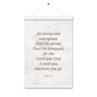 Joshua 1:9 Bible Verse, Be strong Enhanced Matte Paper Poster With Hanger