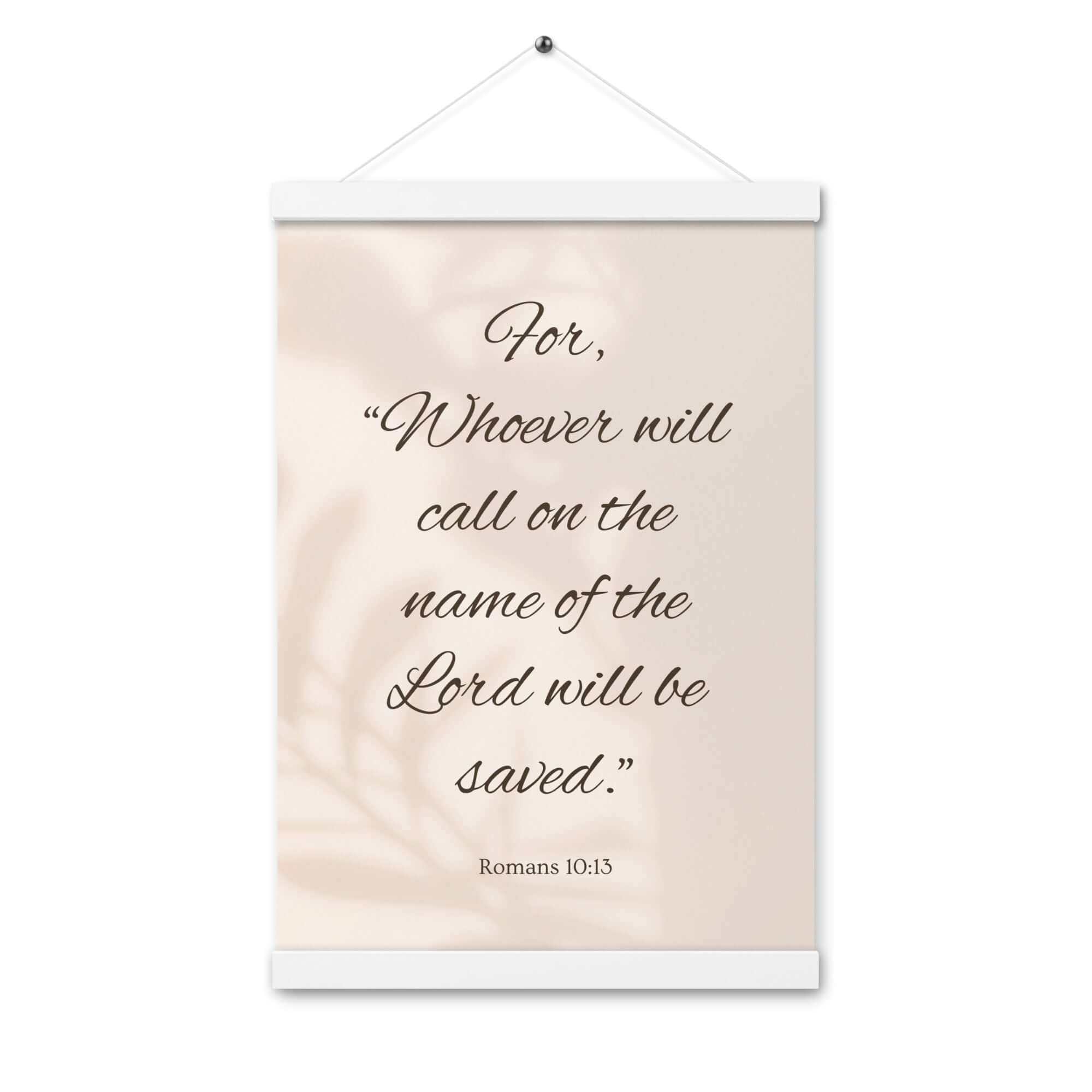 Romans 10:13 Bible Verse, Whoever Enhanced Matte Paper Poster With Hanger