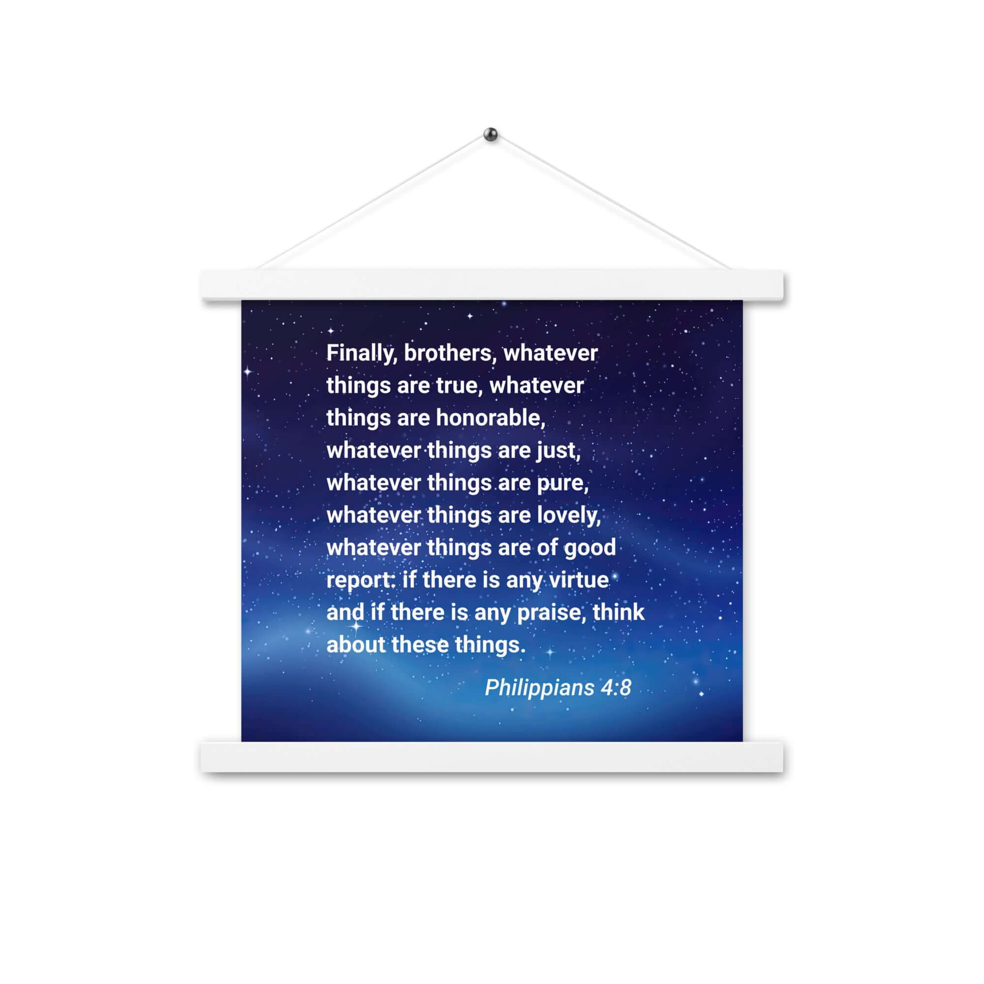 Phil 4:8 - Bible Verse, Think these things Enhanced Matte Paper Poster With Hanger