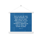 James 1:5 Bible Verse, gives to all Enhanced Matte Paper Poster With Hanger