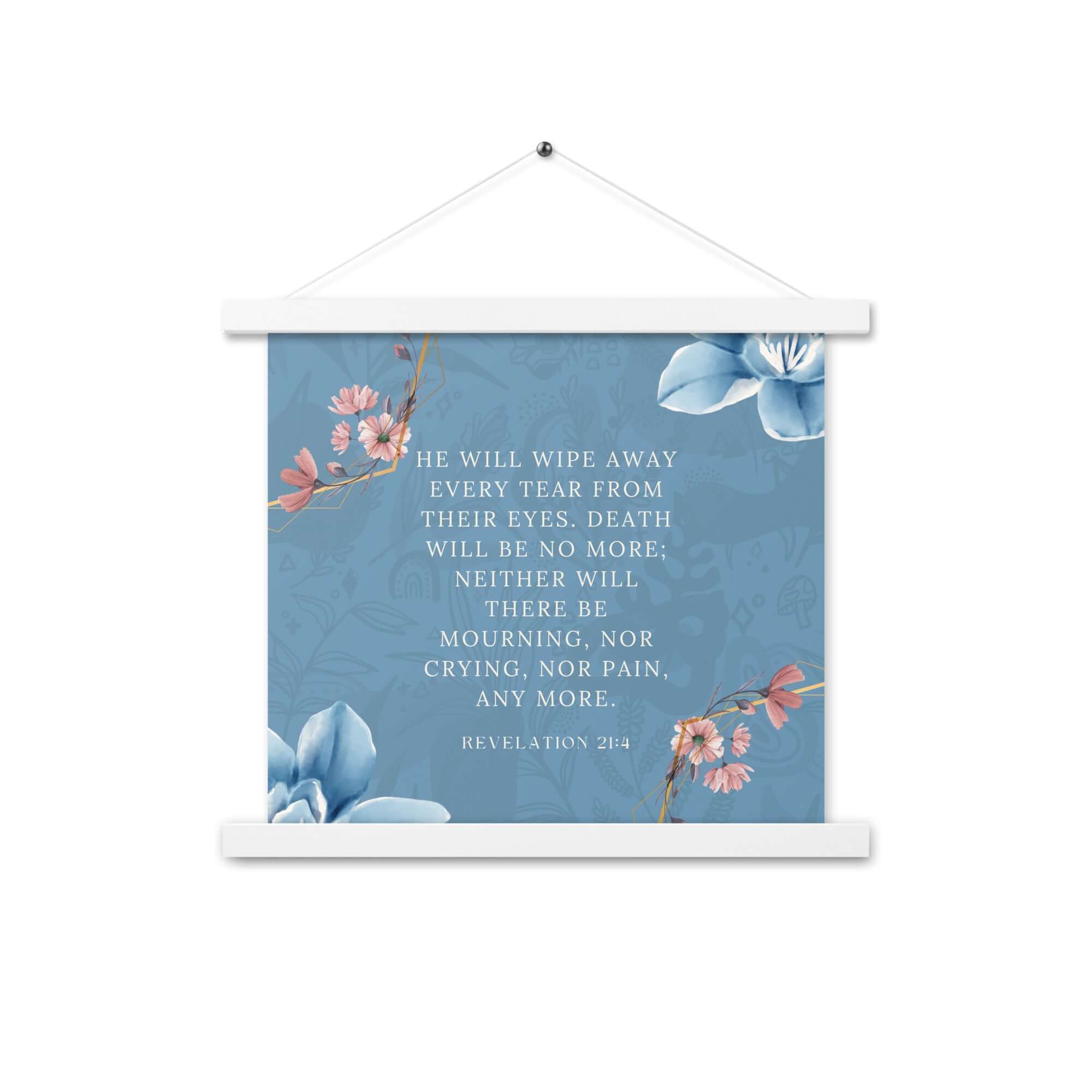 Revelation 21:4 Bible Verse, every tear Enhanced Matte Paper Poster With Hanger