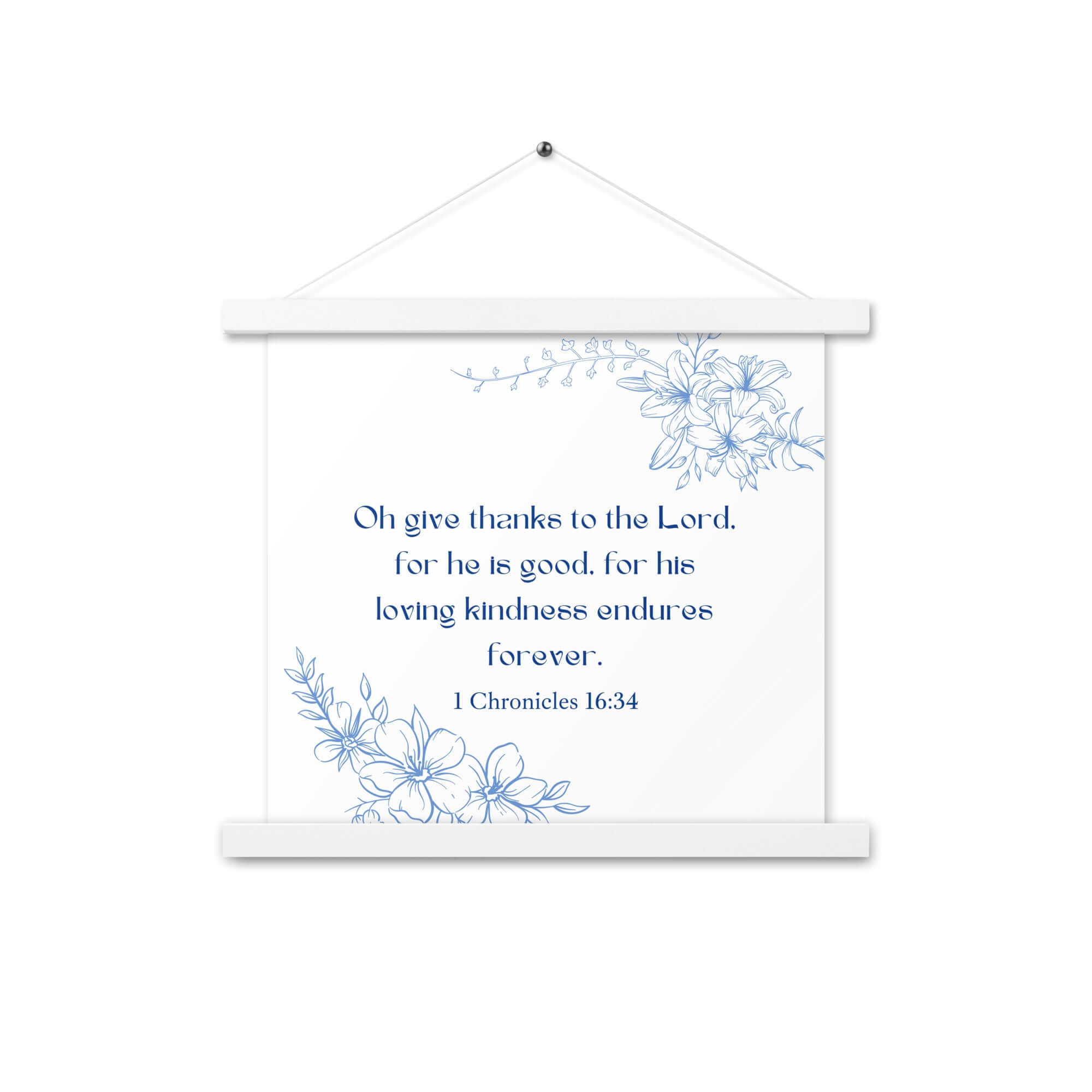 1 Chronicles 16:34 Bible Verse, to the Lord Enhanced Matte Paper Poster With Hanger