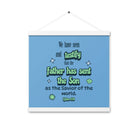 1 John 4:14 - Bible Verse, sent the Son Enhanced Matte Paper Poster With Hanger