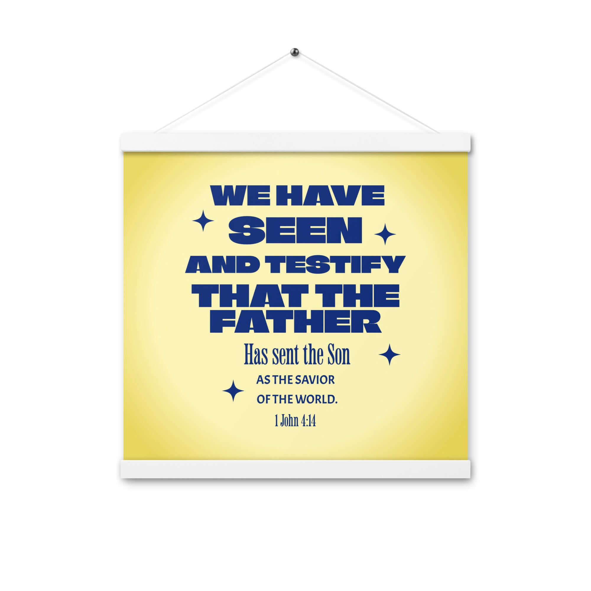 1 John 4:14 - Bible Verse, Savior of the world Enhanced Matte Paper Poster With Hanger