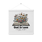 1 John 4:8 - Bible Verse, God is Love Enhanced Matte Paper Poster With Hanger