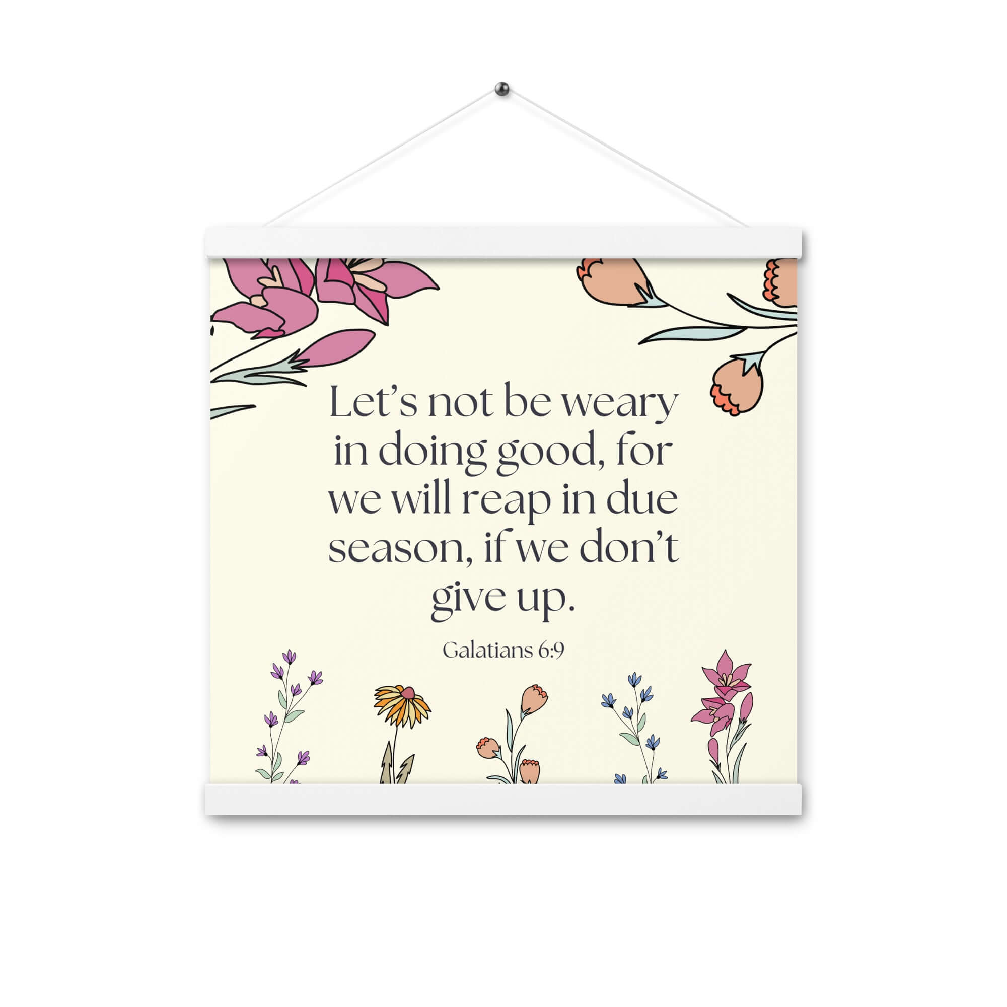 Galatians 6:9 - Bible Verse, in doing good Enhanced Matte Paper Poster With Hanger