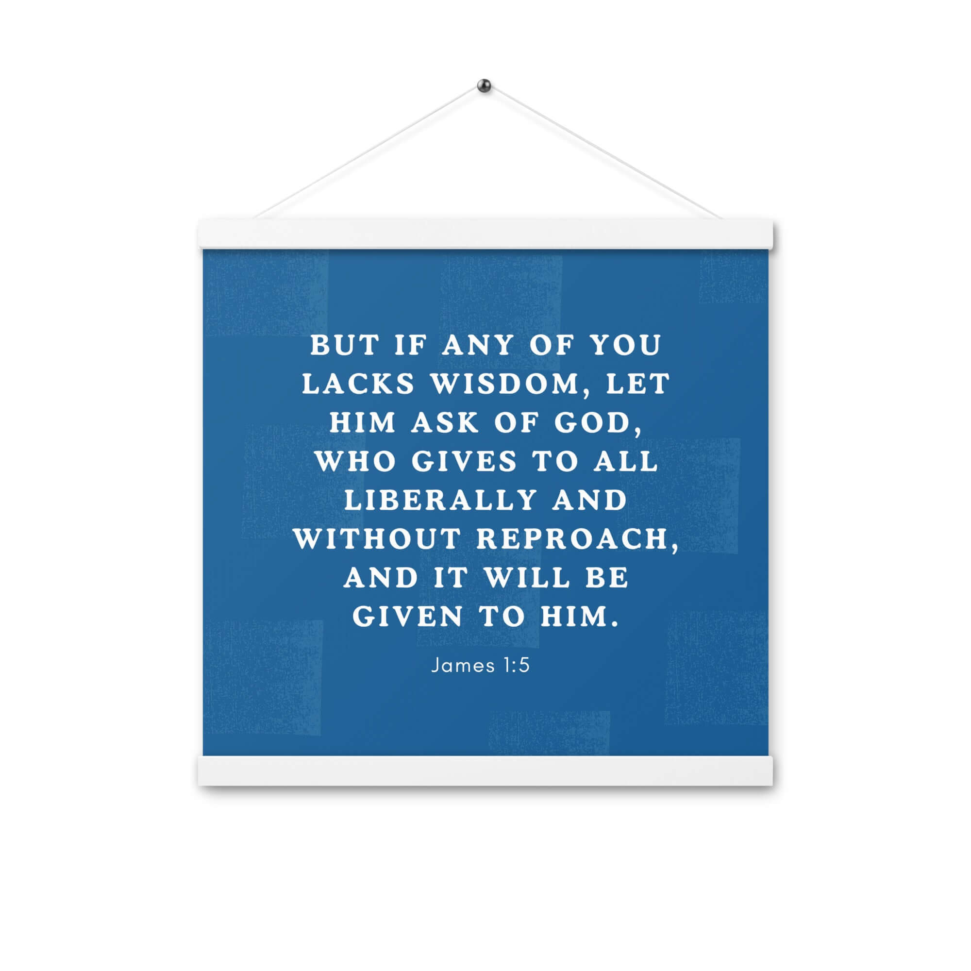 James 1:5 Bible Verse, gives to all Enhanced Matte Paper Poster With Hanger