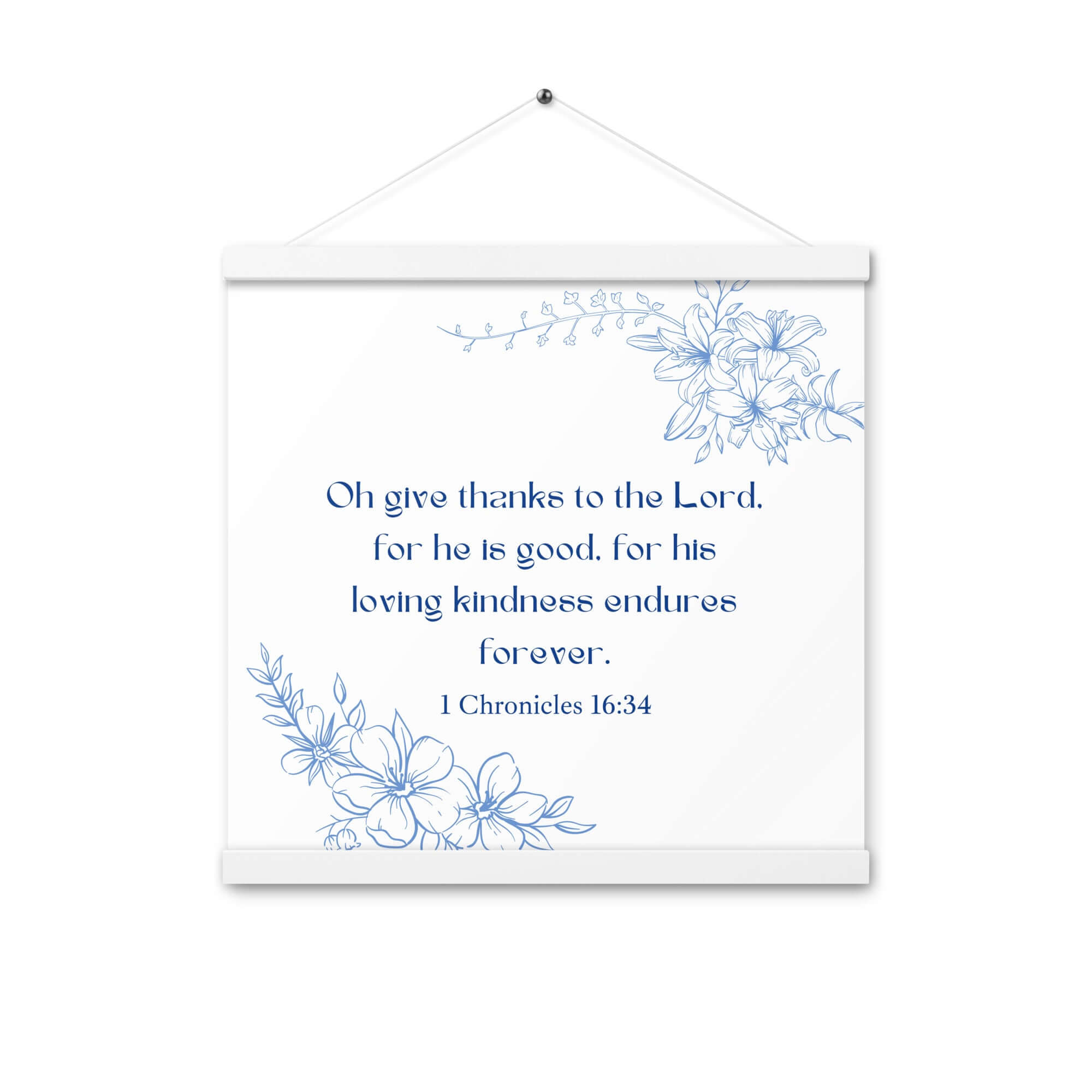 1 Chronicles 16:34 Bible Verse, to the Lord Enhanced Matte Paper Poster With Hanger