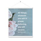 Matt 21:22 - Bible Verse, ask in prayer Enhanced Matte Paper Poster With Hanger