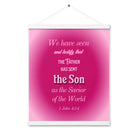 1 John 4:14 - Bible Verse, that the Father Enhanced Matte Paper Poster With Hanger