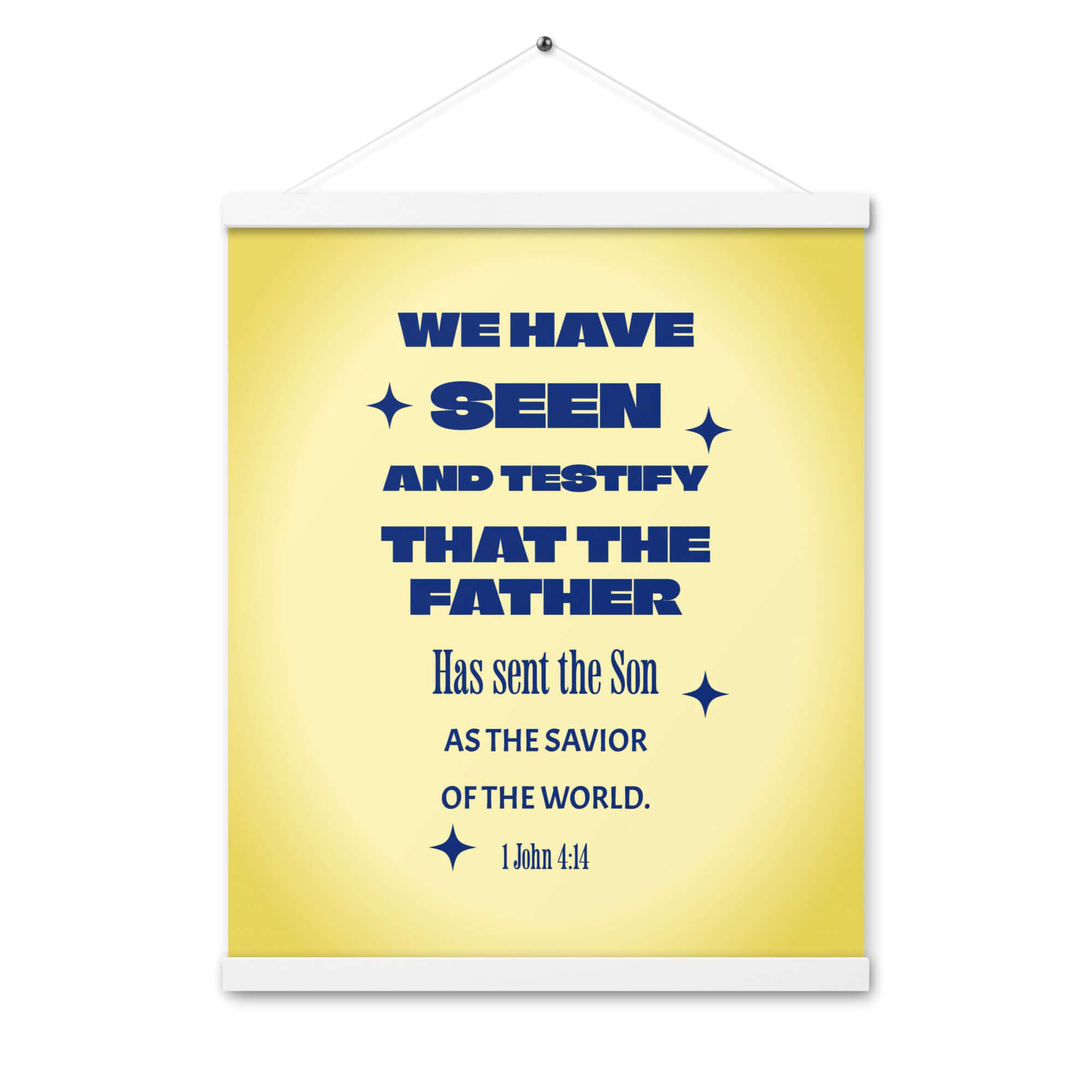 1 John 4:14 - Bible Verse, Savior of the world Enhanced Matte Paper Poster With Hanger