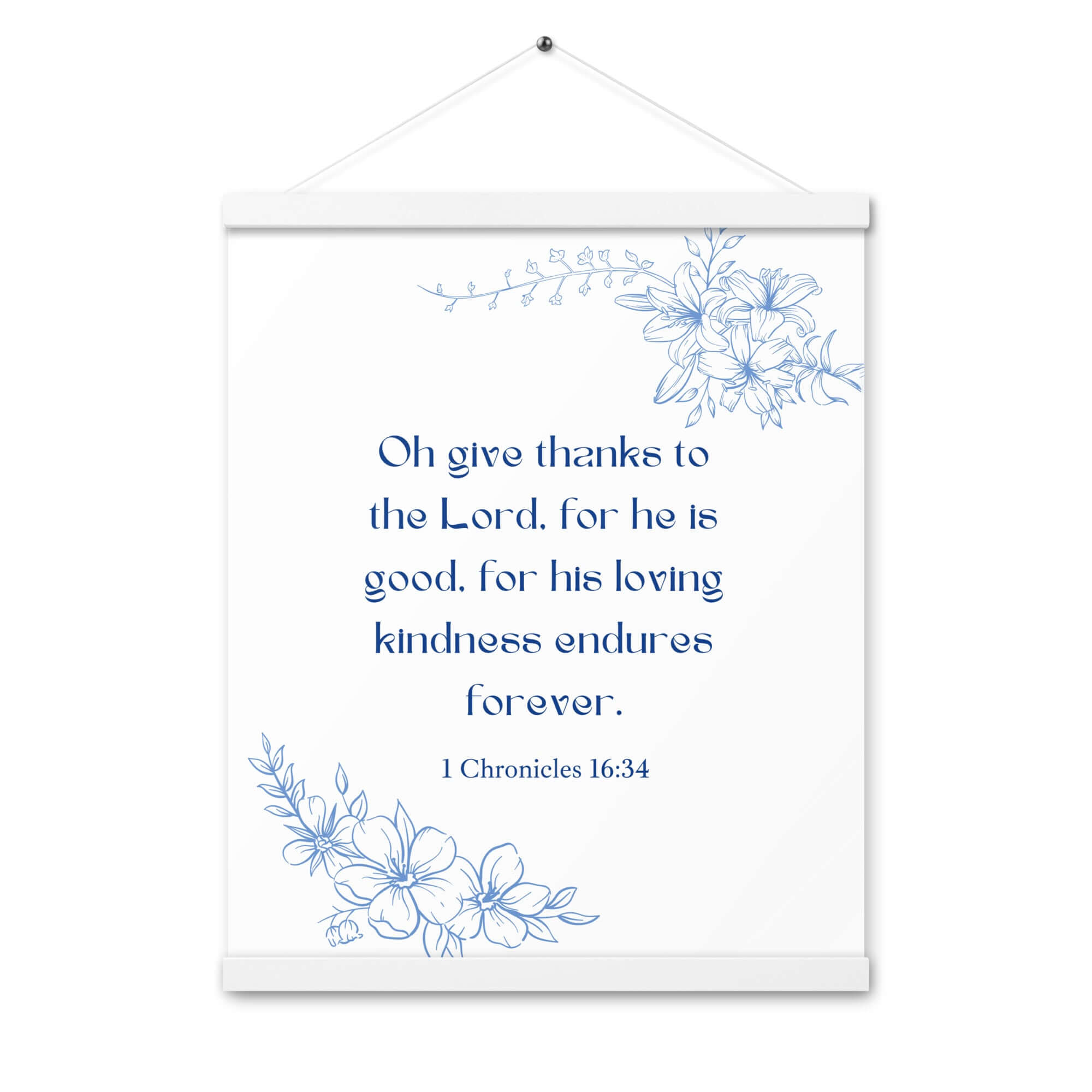 1 Chronicles 16:34 Bible Verse, to the Lord Enhanced Matte Paper Poster With Hanger