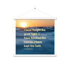 2 Tim 4:7 - Bible Verse, kept the faith Enhanced Matte Paper Poster With Hanger