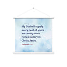 Phil 4:19 - Bible Verse, God will supply Enhanced Matte Paper Poster With Hanger