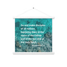 Matt 28:19 - Bible Verse, Make Disciples Enhanced Matte Paper Poster With Hanger