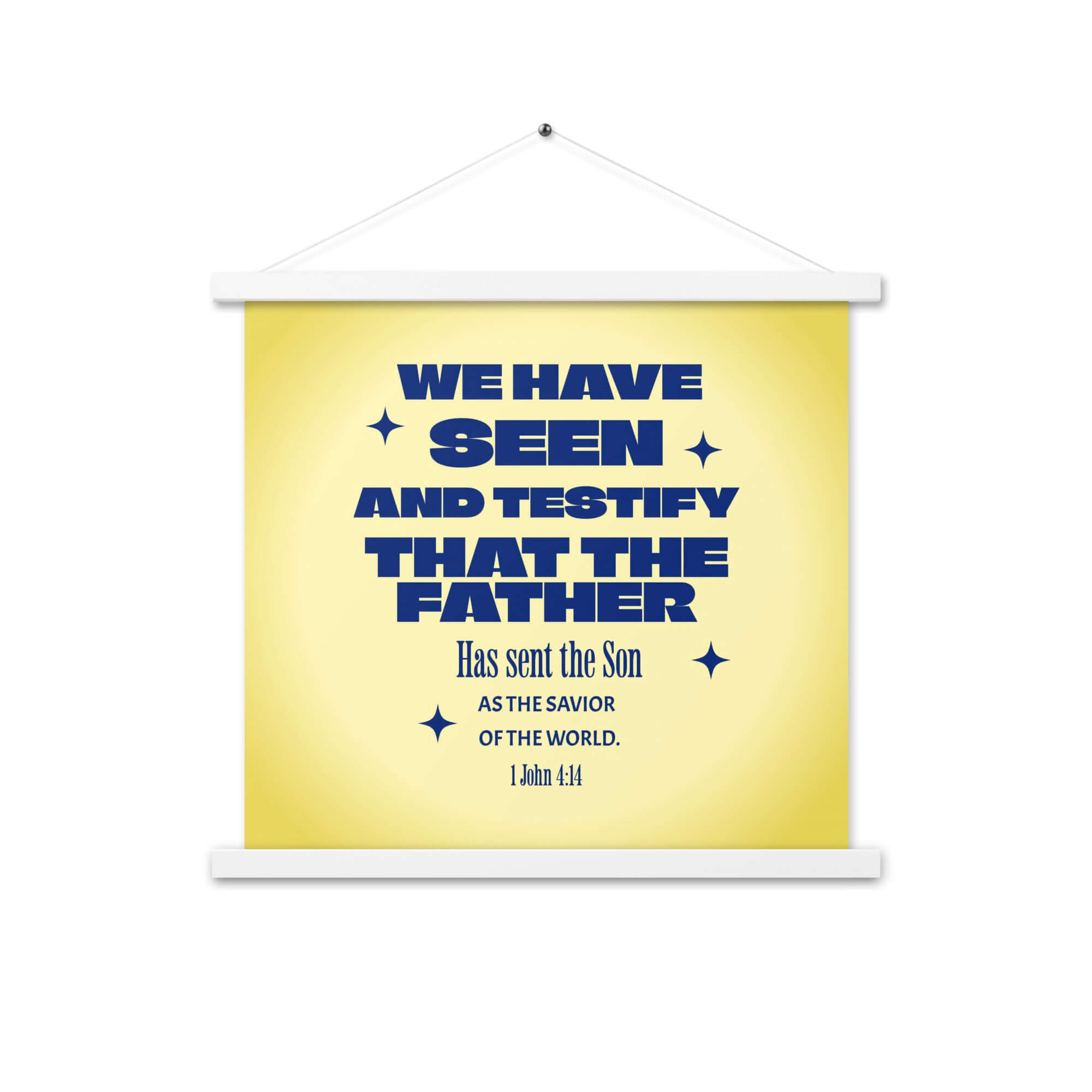 1 John 4:14 - Bible Verse, Savior of the world Enhanced Matte Paper Poster With Hanger