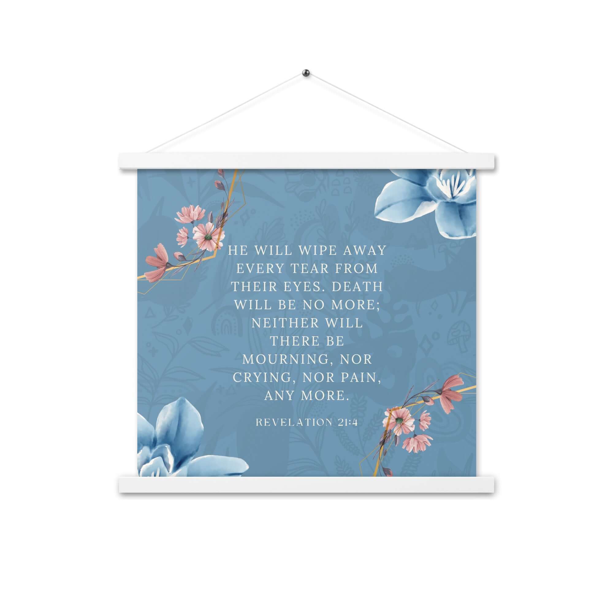 Revelation 21:4 Bible Verse, every tear Enhanced Matte Paper Poster With Hanger