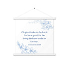 1 Chronicles 16:34 Bible Verse, to the Lord Enhanced Matte Paper Poster With Hanger