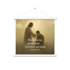 Matthew 25:21 Bible Verse Well Done Enhanced Matte Paper Poster With Hanger White 18″×18″