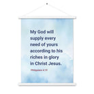 Phil 4:19 - Bible Verse, God will supply Enhanced Matte Paper Poster With Hanger