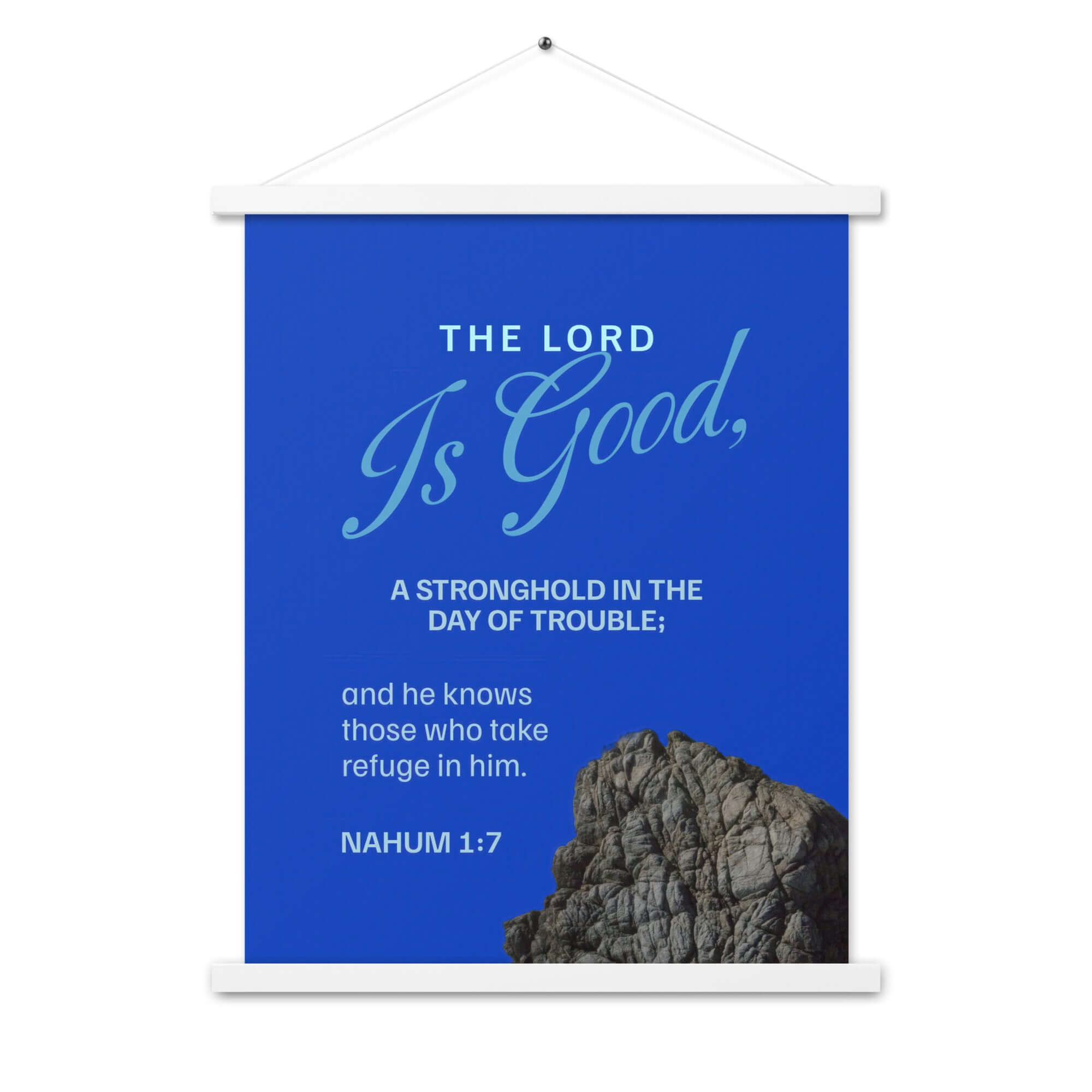 Nahum 1:7 - Bible Verse, The LORD is a stronghold Enhanced Matte Paper Poster With Hanger