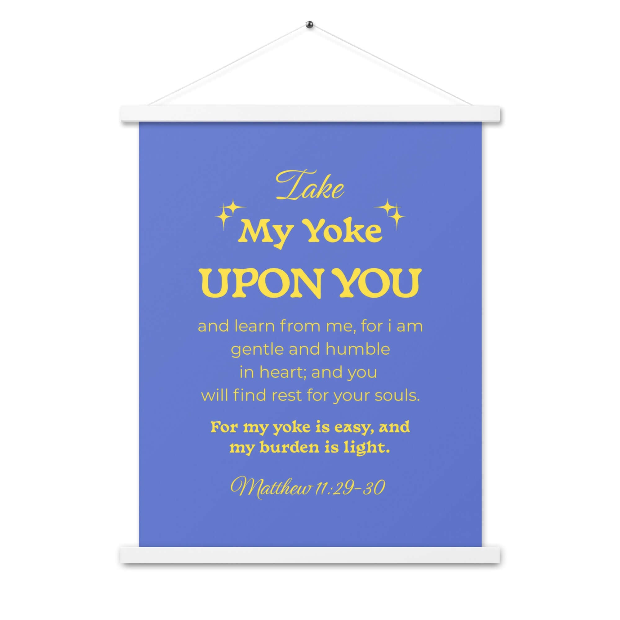 Matt 11:29-30 - Bible Verse, Take my yoke Enhanced Matte Paper Poster With Hanger