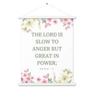 Nahum 1:3 Bible Verse, slow to anger Enhanced Matte Paper Poster With Hanger