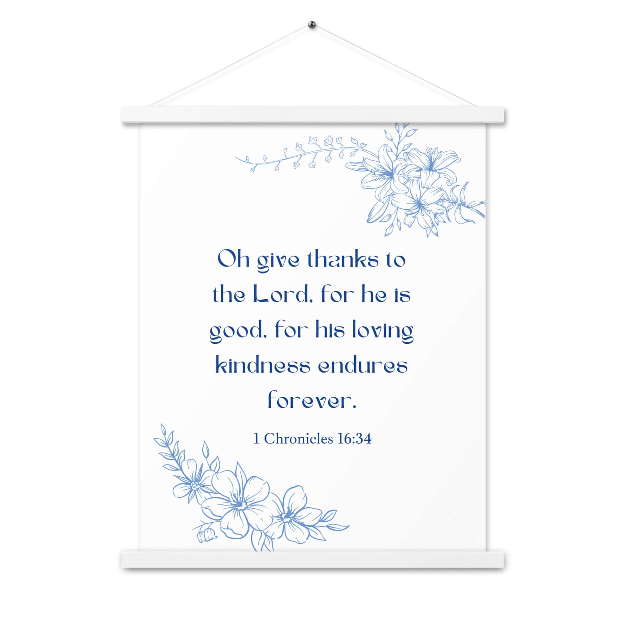 1 Chronicles 16:34 Bible Verse, to the Lord Enhanced Matte Paper Poster With Hanger