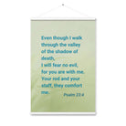 Psalm 23:4 - Bible Verse, fear no evil Enhanced Matte Paper Poster With Hanger