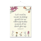 Galatians 6:9 - Bible Verse, in doing good Enhanced Matte Paper Poster With Hanger