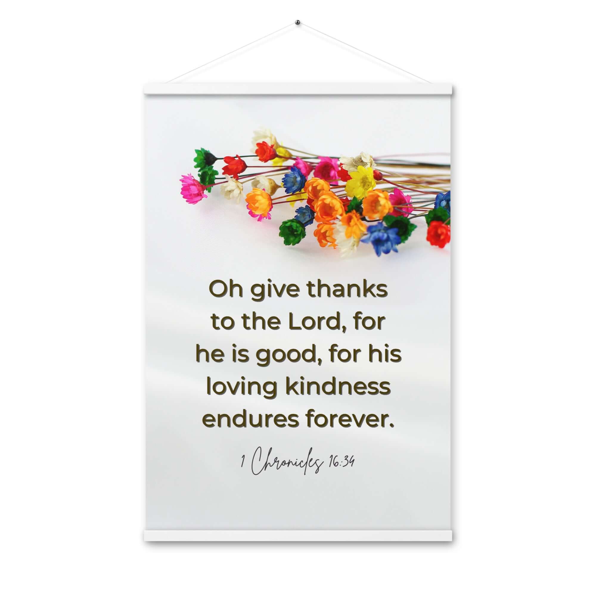 1 Chronicles 16:34 Bible Verse, give thanks Enhanced Matte Paper Poster With Hanger