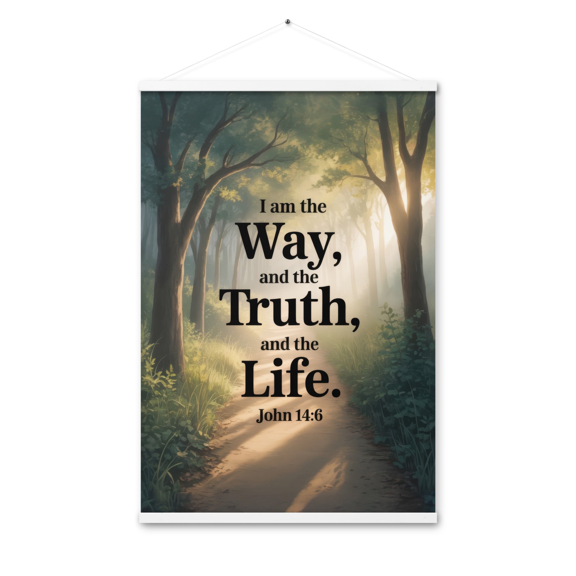 John 14:6 Bible Verse The Life Enhanced Matte Paper Poster With Hanger White 24″×36″