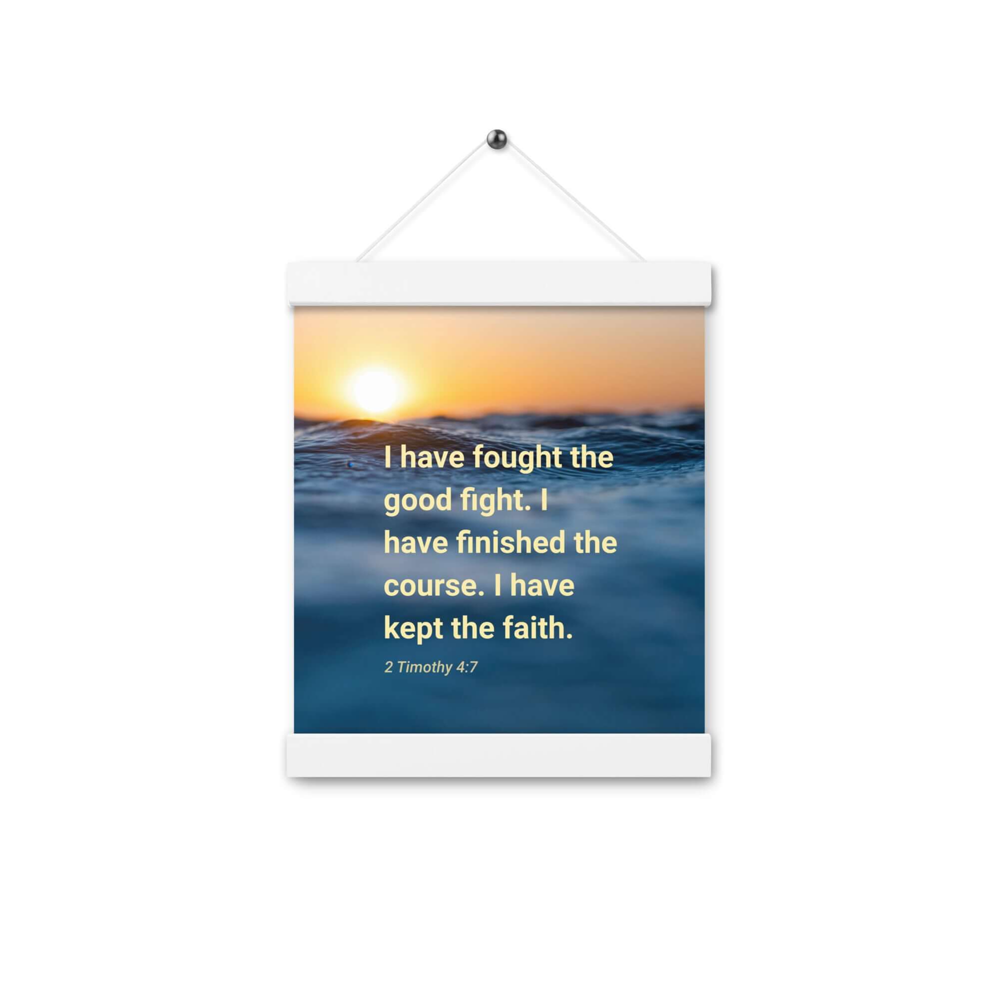 2 Tim 4:7 - Bible Verse, kept the faith Enhanced Matte Paper Poster With Hanger