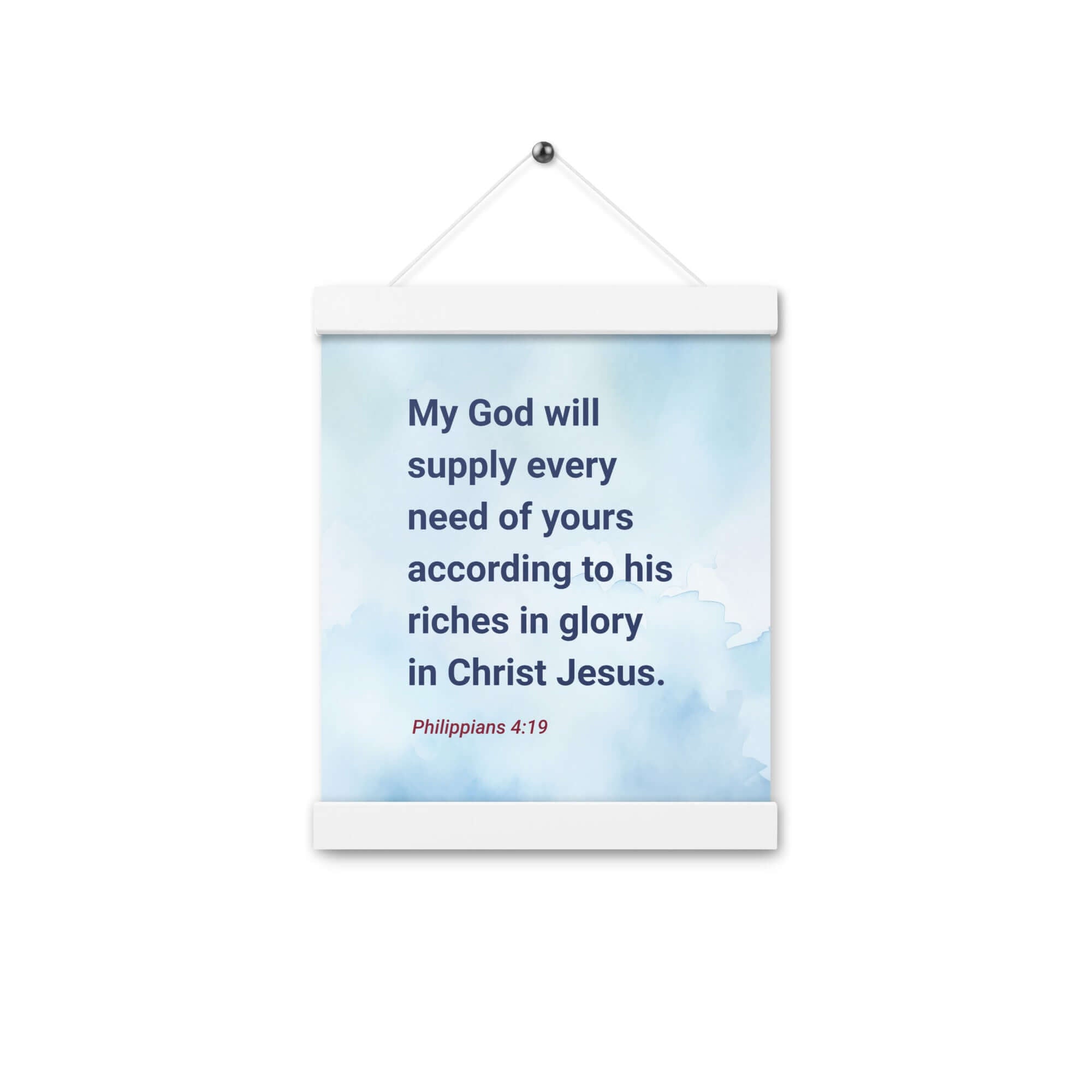 Phil 4:19 - Bible Verse, God will supply Enhanced Matte Paper Poster With Hanger