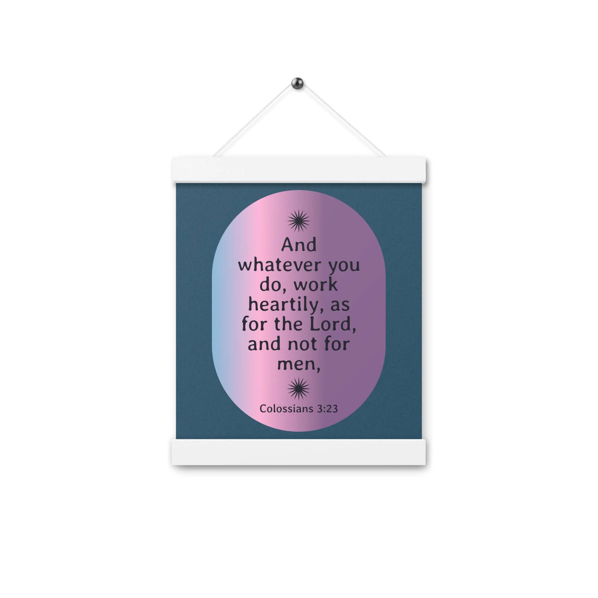 Col 3:23 - Bible Verse, work heartily Enhanced Matte Paper Poster With Hanger