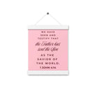 1 John 4:14 - Bible Verse, We have seen Enhanced Matte Paper Poster With Hanger